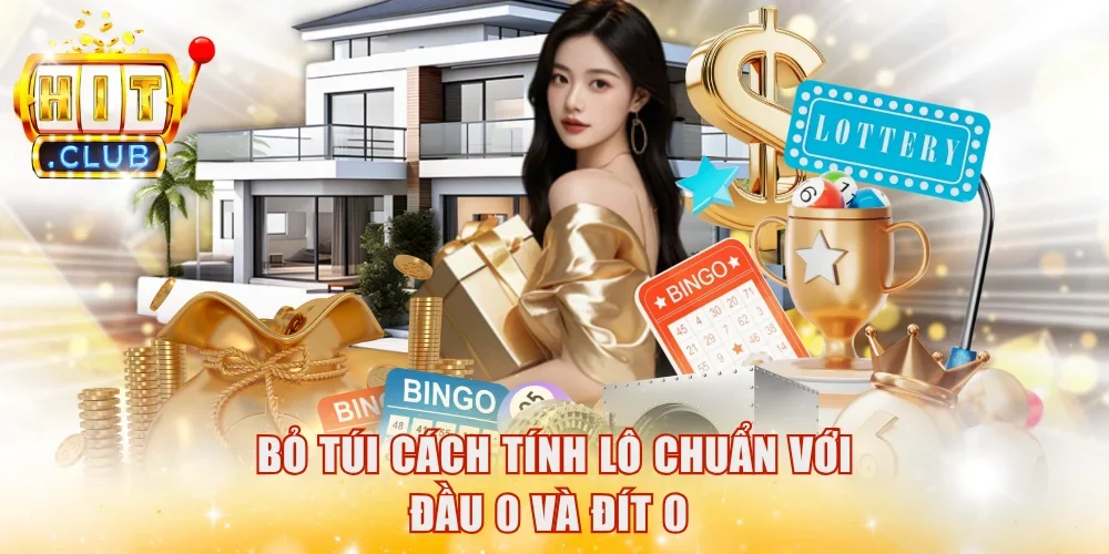 Bỏ túi cách tính lô chuẩn với đầu 0 và đít 0 